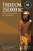 Freedom, 250,000 BC by Bonnye Matthews