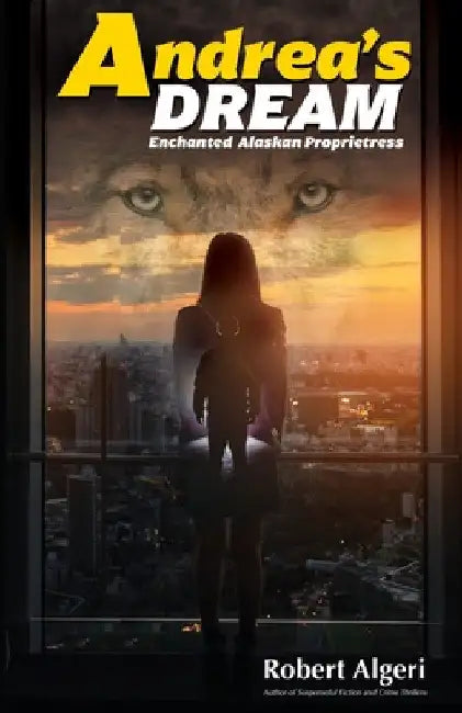 Andrea's Dream by Robert Algeri