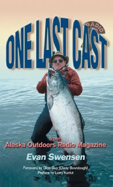 One Last Cast by Evan Swensen