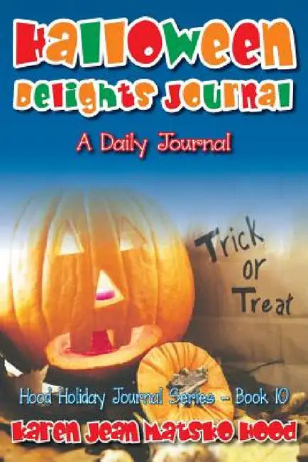 Halloween Delights Journal by Karen Jean Matsko Hood