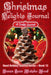 Christmas Delights Journal: A Daily Journal by Karen Jean Matsko Hood
