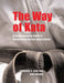 The Way of Kata: A Comprehensive Guide to Deciphering Martial Applications by Lawrence A. Kane