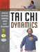 Tai Chi Dynamics: Principles of Natural Movement, Health & Self-Development by Robert Chuckrow