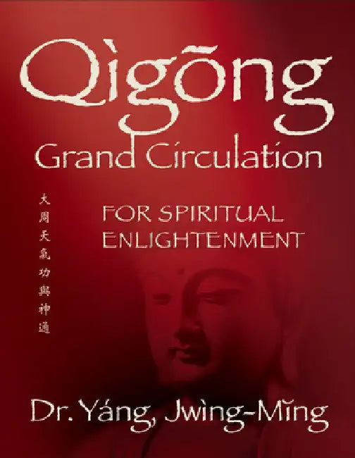 Qìgōng Grand Circulation: Spiritual Enlightenment