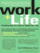 Work + Life by Cali Williams Yost