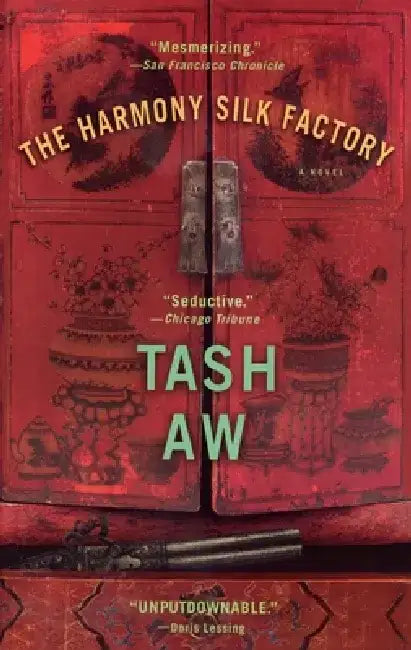 The Harmony Silk Factory by Tash Aw