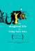 The Magical Life of Long Tack Sam: An Illustrated Memoir by Ann Marie Fleming