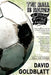 The Ball Is Round: A Global History of Soccer by David Goldblatt