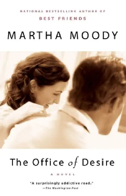 The Office of Desire by Martha Moody