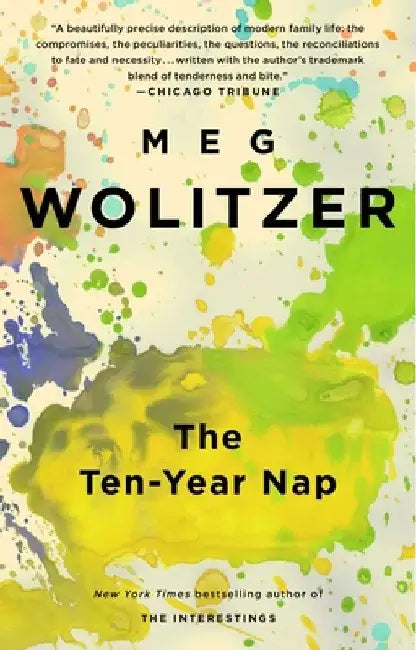 The Ten-Year Nap by Meg Wolitzer