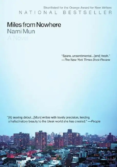 Miles from Nowhere by Nami Mun