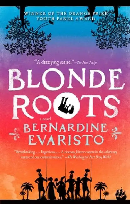 Blonde Roots by Bernardine Evaristo