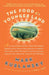 The Food of a Younger Land: A Portrait of American Food Before the National Highway System, Before Chain Restaurants, and Before Frozen Food, When by Mark Kurlansky