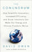 The Conundrum: How Scientific Innovation, Increased Efficiency, and Good Intentions Can Make Our Energy and Climate Problems Worse by David Owen