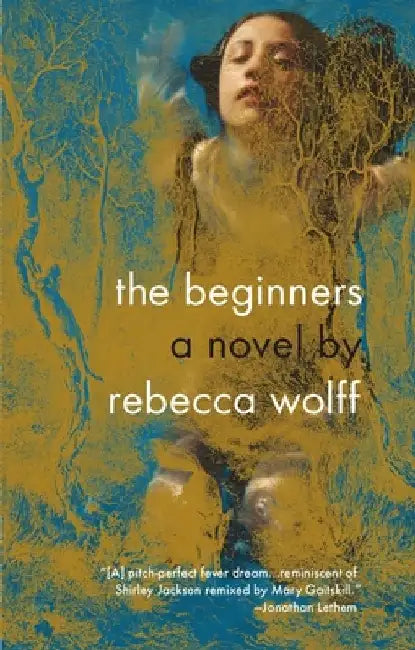 The Beginners by Rebecca Wolff