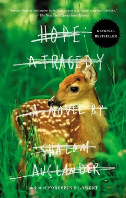 Hope: a Tragedy: A Novel by Shalom Auslander