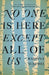 No One is Here Except All of Us by Ramona Ausubel