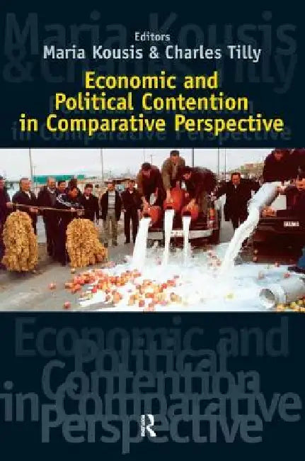 Economic and Political Contention in Comparative Perspective by Maria Kousis