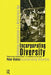 Incorporating Diversity: Rethinking Assimilation in a Multicultural Age by Peter Kivisto