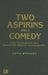 Two Aspirins And A Comedy: How Television Can Enhance Health And Society by Metta Spencer