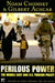 Perilous Power: The Middle East and U.S. Foreign Policy Dialogues on Terror, Democracy, War, and Justice by Noam Chomsky, Gilbert Achcar, Stephen R. Shalom