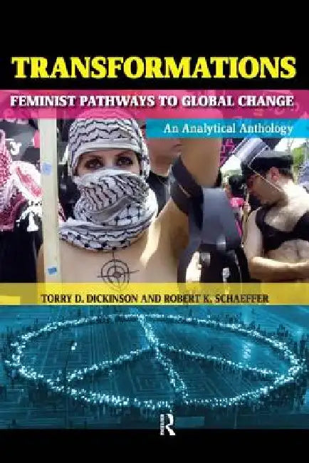 Transformations: Feminist Pathways To Global Change by Torry D. Dickinson