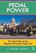 Pedal Power: The Quiet Rise of the Bicycle in American Public Life by J. Harry Wray