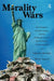 Morality Wars: How Empires, the Born Again, and the Politically Correct Do Evil in the Name of Good by Charles Derber, Yale R. Magrass