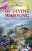 Of Divine Warning: Reading Disaster in the Modern Age by Jane Anna Gordon, Lewis R. Gordon