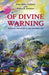 Of Divine Warning: Disaster in a Modern Age by Jane Anna Gordon