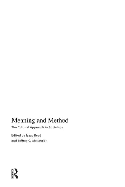 Meaning and Method: The Cultural Approach to Sociology by Reed Isaac