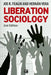 Liberation Sociology by Joe R. Feagin