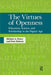 Virtues of Openness: Education, Science, and Scholarship in the Digital Age by Michael A. Peters
