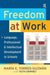 Freedom at Work: Language, Professional, and Intellectual Development in Schools by Maria E. Torres-Guzman