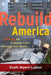 Rebuild America: Solving the Economic Crisis Through Civic Works by Scott Myers-Lipton