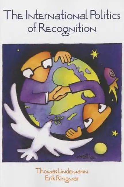 International Politics of Recognition by Thomas Lindemann