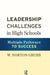 Leadership Challenges in High Schools: Multiple Pathways to Success by W. Norton Grubb