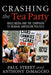 Crashing the Tea Party: Mass Media and the Campaign to Remake American Politics by Paul Street