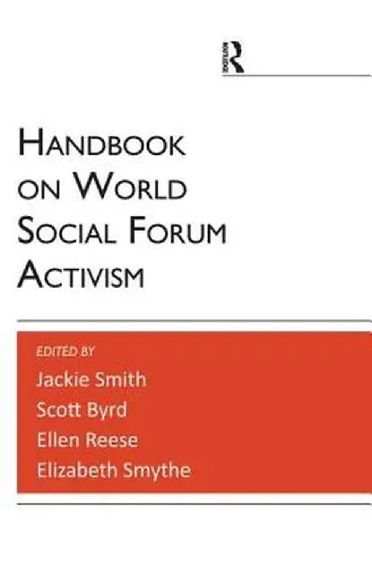 Handbook on World Social Forum Activism by Jackie Smith