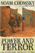 Power and Terror: Conflict, Hegemony, and the Rule of Force by Noam Chomsky, John Junkerman, Takei Masakazu