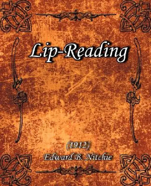 Lip-Reading (1912) by Edward B. Nitchie