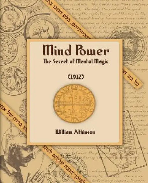Mind Power (1912) by William Walker Atkinson