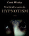 Practical Lessons in Hypnotism by Wesley Cook