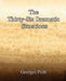 The Thirty-Six Dramatic Situations by Georges Polti
