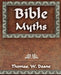 Bible Myths And Their Parallels in Other Religions - 1882 by Doane Thomas W.