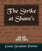 The Strike at Shane's by Stratton Porter Gene Stratton Porter, Gene Stratton Porter