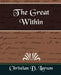 The Great Within by D. Larson Christian D. Larson, Christian D Larson