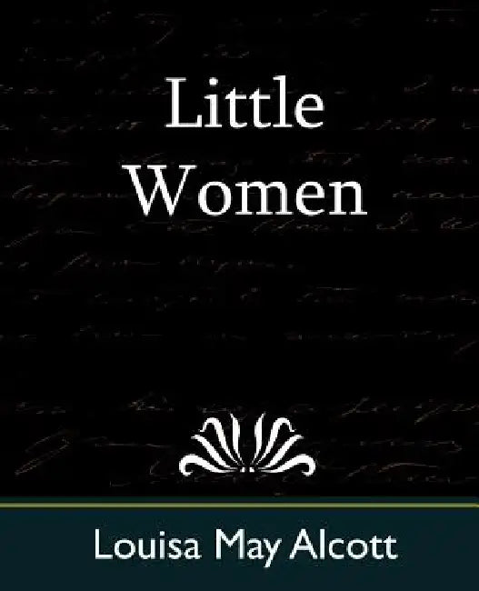 Little Women by Louisa May Alcott