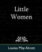 Little Women by Louisa May Alcott