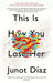 This Is How You Lose Her by Junot Díaz